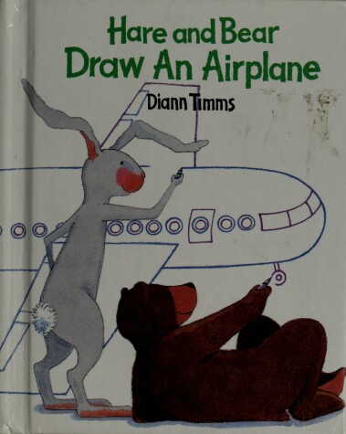 Book cover for Hare and Bear Draw an Airplane