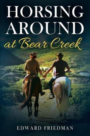 Cover of Horsing Around at Bear Creek