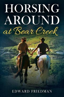 Book cover for Horsing Around at Bear Creek