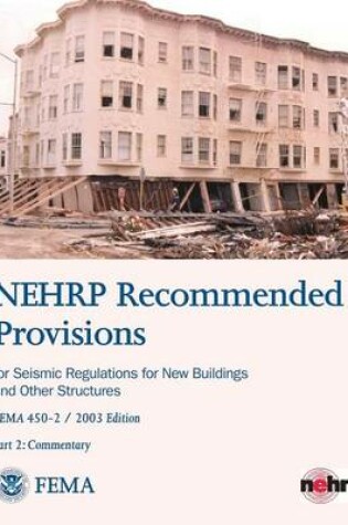 Cover of NEHRP Recommended Provisions for Seismic Regulations for New Buildings and Other Structures - Part 2