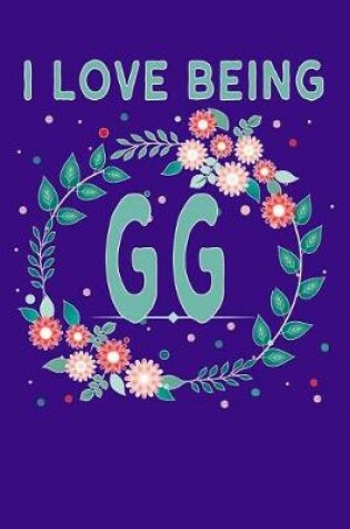 Cover of I Love Being GG