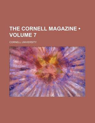 Book cover for The Cornell Magazine (Volume 7 )