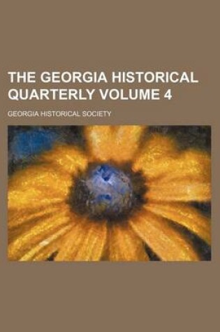 Cover of The Georgia Historical Quarterly Volume 4