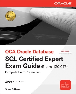 Cover of Oce Oracle Database SQL Certified Expert Exam Guide (Exam 1z0-047)