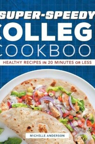 Cover of Super-Speedy College Cookbook