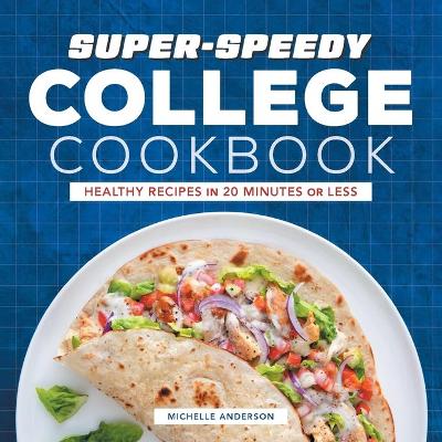 Book cover for Super-Speedy College Cookbook