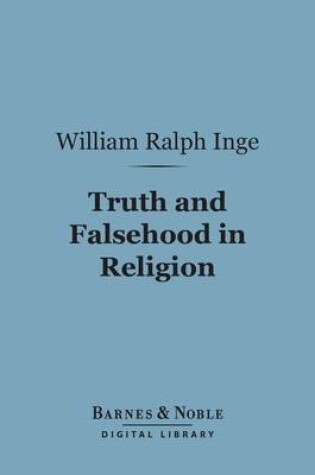 Cover of Truth and Falsehood in Religion (Barnes & Noble Digital Library)