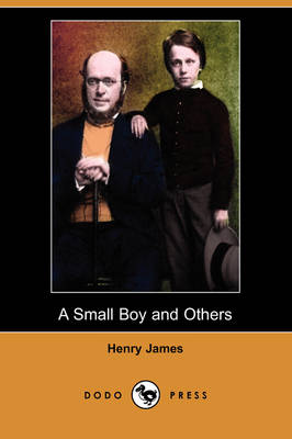Book cover for A Small Boy and Others (Dodo Press)