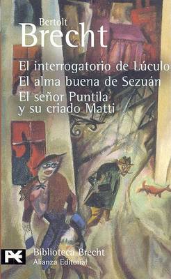 Book cover for Interrogatorio de Luculo/ El Alma Buena de Sezuan/ El Senor Puntila y su Criado Matti