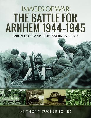 Cover of The Battle for Arnhem 1944-1945