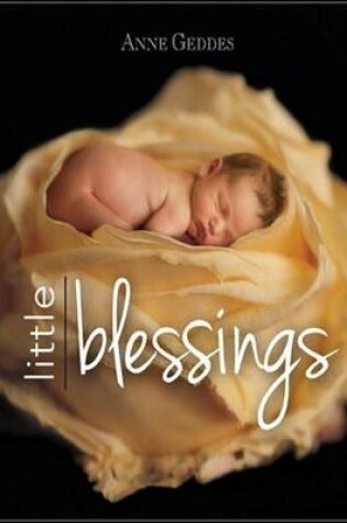 Cover of Anne Geddes Little Blessings