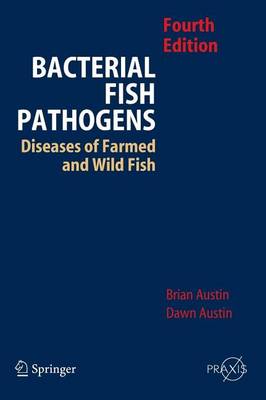 Book cover for Bacterial Fish Pathogens: Disease of Farmed and Wild Fish