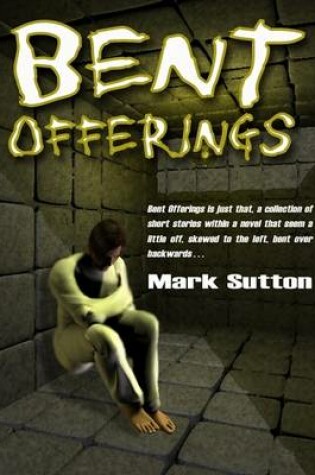 Cover of Bent Offerings