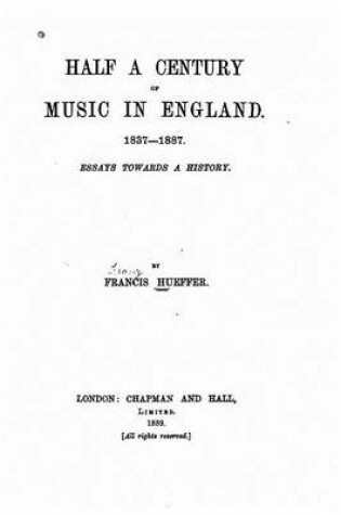 Cover of Half a Century of Music in England, 1837-1887