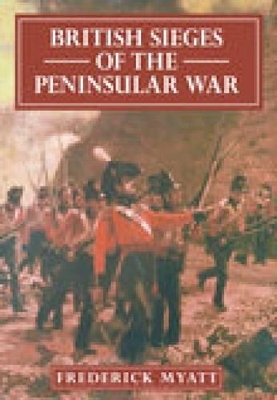 Book cover for British Sieges of the Peninsular War, 1811-13