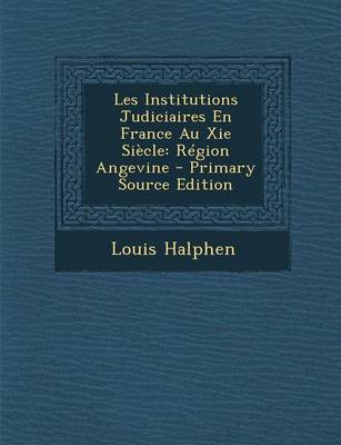 Book cover for Les Institutions Judiciaires En France Au XIE Siecle