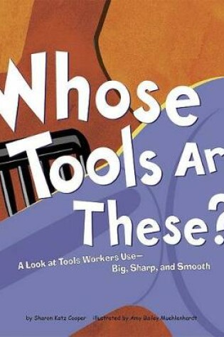 Cover of Whose Tools Are These?