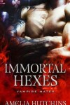 Book cover for Immortal Hexes