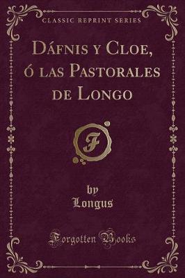 Book cover for Dáfnis y Cloe, Ó Las Pastorales de Longo (Classic Reprint)