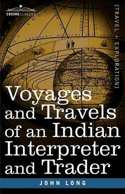 Book cover for Voyages and Travels of an Indian Interpreter and Trader