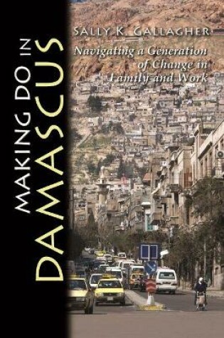 Cover of Making Do in Damascus