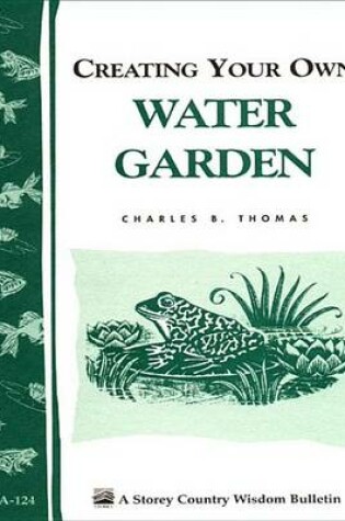 Cover of Creating Your Own Water Garden