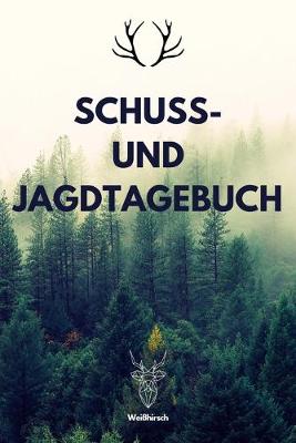 Cover of Schuss- und Jagdtagebuch