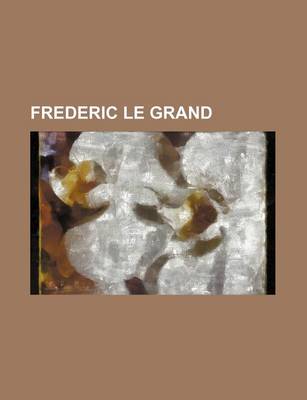 Book cover for Frederic Le Grand