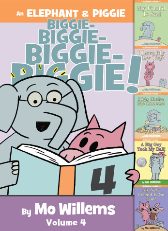 Cover of An Elephant & Piggie Biggie! Volume 4
