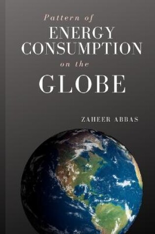 Cover of Pattern of Energy Consumption on The Globe