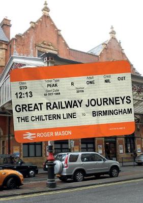 Book cover for The Chiltern Line to Birmingham