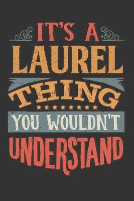 Book cover for Its A Laurel Thing You Wouldnt Understand