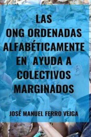 Cover of Las ONG ordenadas alfabeticamente en Ayuda a colectivos marginados