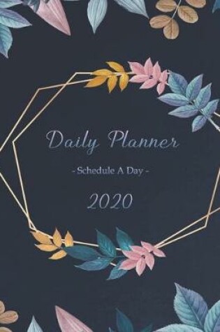 Cover of Daily Planner 2020 Schedule a Day