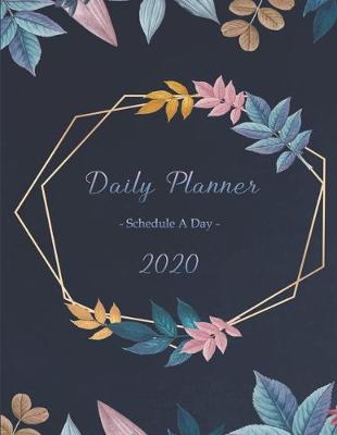 Book cover for Daily Planner 2020 Schedule a Day