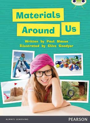 Cover of Bug Club Independent Non Fiction Year 1 Green C Materials Around Us