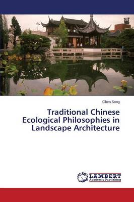 Book cover for Traditional Chinese Ecological Philosophies in Landscape Architecture