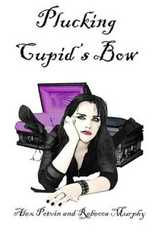 Cover of Plucking Cupid's Bow