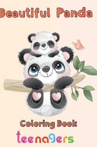 Cover of Beautiful Panda Coloring Book teenagers