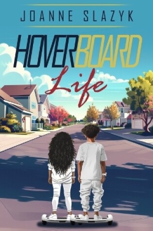 Cover of Hoverboard Life