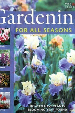 Cover of Gardening for All Seasons