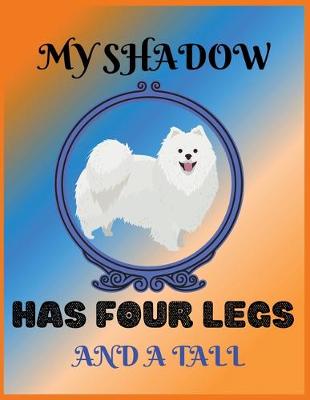 Book cover for My shadow has four legs and a tall