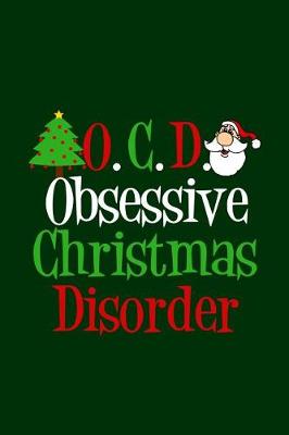 Book cover for Obsessive Christmas Disorder Journal