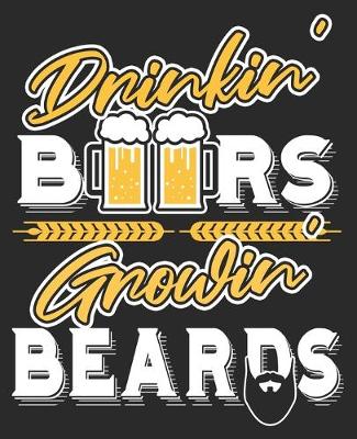 Book cover for Drinkin' Beers Growin' Beards