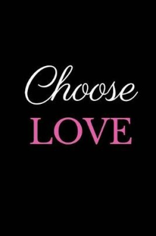 Cover of Choose Love