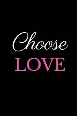 Book cover for Choose Love