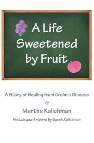 Cover of A Life Sweetened by Fruit