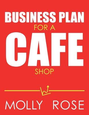 Book cover for Business Plan For A Cafe Shop