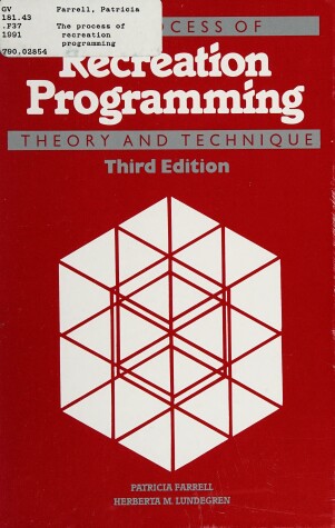 Book cover for The Process of Recreation Programming Theory and Technique