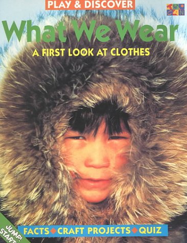 Book cover for What We Wear (Play & Discover (Paperback Twocan))